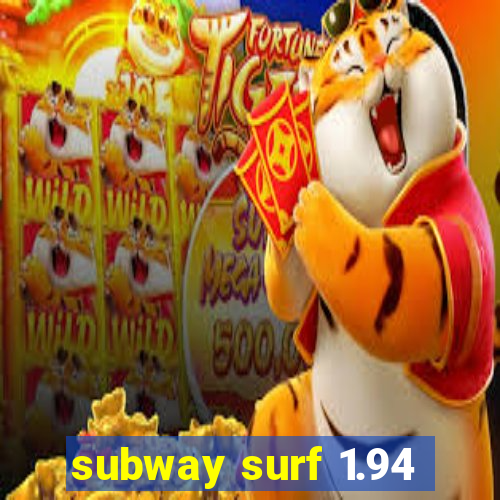 subway surf 1.94